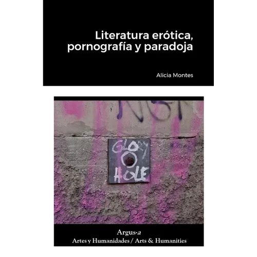 Literatura erótica, pornografía y paradoja