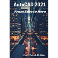 AutoCAD 2021 From Zero to Hero