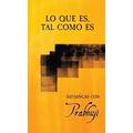 Lo que es, tal como es: Satsangs con Prabhuji
