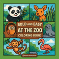 Bold & Easy At The Zoo Coloring Book: Fun Stress Relief Coloring