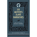 Six Women's Slave Narratives