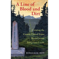 Line of Blood and Dirt: Creating the Canada-United States Border Across Indigenous Lands