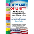The Habits of Unity - 12 Months to a Stronger America...One Citizen at a Time: Together, we uplift ourselves and heal the country we share