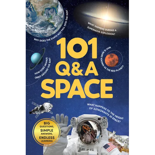 101 Q&A Series - Space: Encyclopedia for Kids I Amazing Questions and Answers I Knowledge Book about Space, Universe, Planets, Satellites and More I S - Paperback