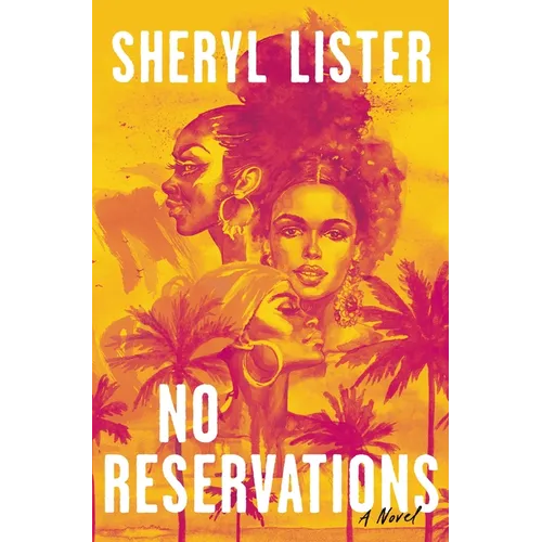 No Reservations: A Novel of Friendship