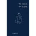 The pirates we called