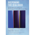 Deepening the Dialogue: Jewish-Americans and Israelis Envisioning the Jewish-Democratic State
