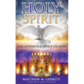 Holy Spirit: The Sevenfold Spirit of God