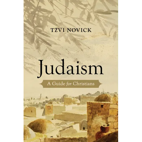 Judaism: A Guide for Christians