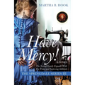 Have Mercy!: A Novel The Springdale Series III Expect Surprises As The Springdale Saga Continues