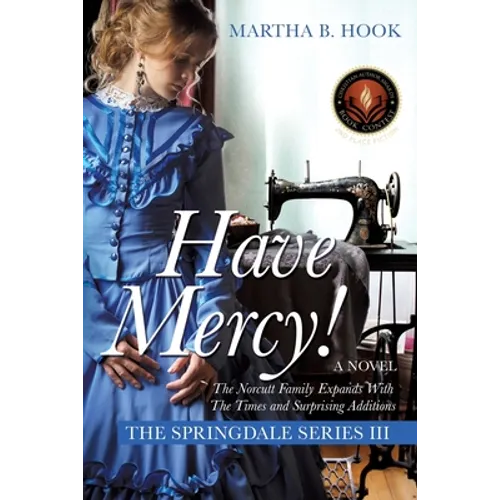 Have Mercy!: A Novel The Springdale Series III Expect Surprises As The Springdale Saga Continues
