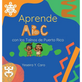 Aprende ABC con los Taínos de Puerto Rico