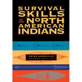 Survival Skills of the North American Indians