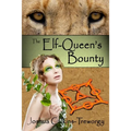 The Elf-Queen's Bounty: A Novel of Tamalaria
