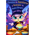 Cuentos de Aventuras y Hechizos de Gatos Brujos para Niños: Historias Divertidas y Mágicas de Encantamientos Felinos, Pociones Misteriosas, Travesuras