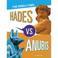 Hades vs. Anubis: The Deadly Duel