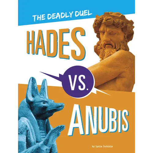 Hades vs. Anubis: The Deadly Duel