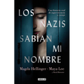 Los Nazis Sabían Mi Nombre / The Nazis Knew My Name. a Remarkable Story of Survival and Courage in Auschwitz