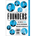 The Founders: The Story of Paypal and the Entrepreneurs Who Shaped Silicon Valley