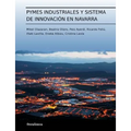 Pymes industriales y sistema de innovación en Navarra