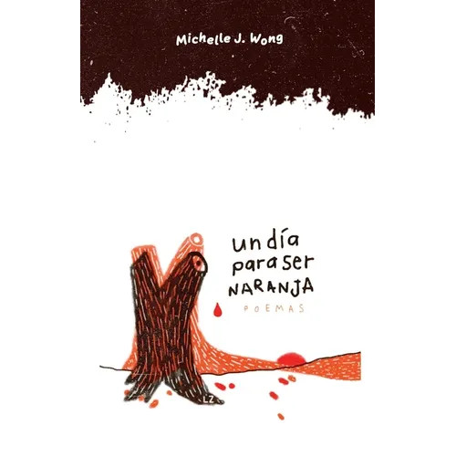 Un día para ser naranja: Poemas