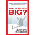 Who Are You...When You Are Big?