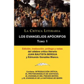 Los Evangelios Apocrifos Tomo 1, Coleccion La Critica Literaria Por El Celebre Critico Literario Juan Bautista Bergua, Ediciones Ibericas