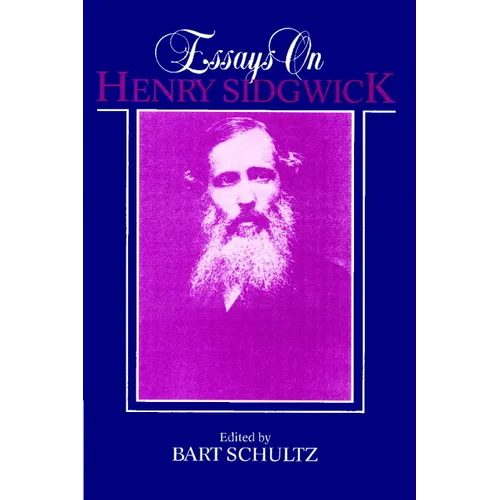 Essays on Henry Sidgwick