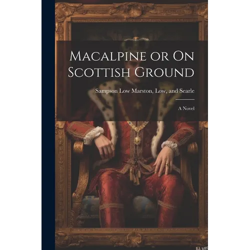 Macalpine or On Scottish Ground
