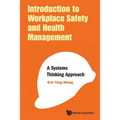 Introduction to Workplace Safety and Health Management