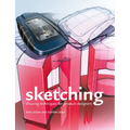 Sketching: Drawing Techniques for Product Designers