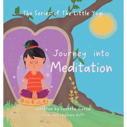 The Journey of the Little Yogi into Meditation