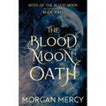 The Blood Moon Oath: A Dark, Paranormal Romance