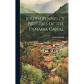 Joseph Pennell's Pictures of the Panama Canal