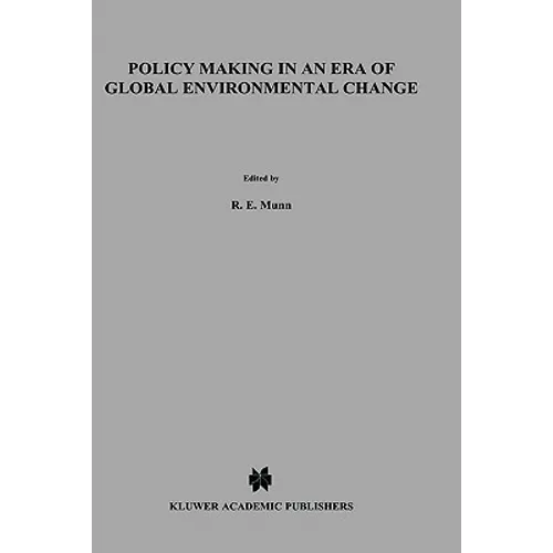 Policy Making in an Era of Global Environmental Change