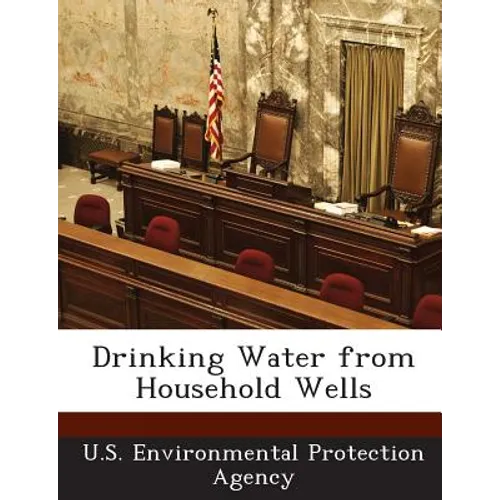 Drinking Water from Household Wells