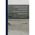 Variation of Burning Velocity With Pressure.