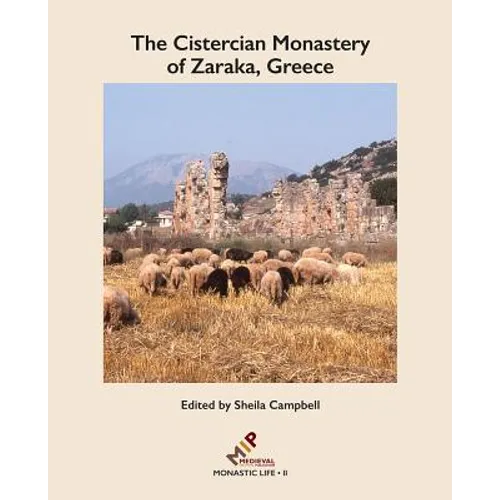 The Cistercian Monastery of Zaraka, Greece