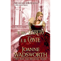Il mio segreto e il conte: Un dolce romanzo Regency
