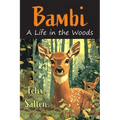 Bambi: A Life in the Woods [Newly Illustrated by Tiziana Matarazzo]