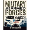 Military and Armed Forces Word Search: 8.5x11 Large Print