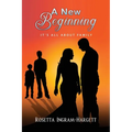 A New Beginning: It's All About Family