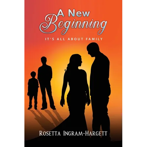 A New Beginning: It's All About Family