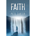Faith: Discovering and using the resources of Heaven