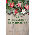 24 Weihnachts-Geschichten: Adventskalender-Buch