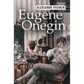 Eugene Onegin: A Romance of Russian Life in Verse