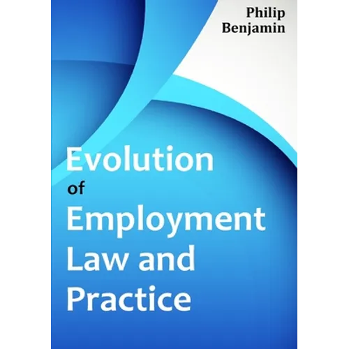 Evolution of Employment Law and Practice