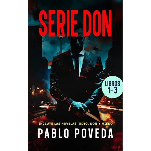Serie Don: Volumen 1: Thriller psicológico de amor, misterio y suspense