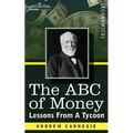 The ABC of Money: Lessons from a Tycoon