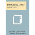 A Brief History of Parks and Recreation in the United States